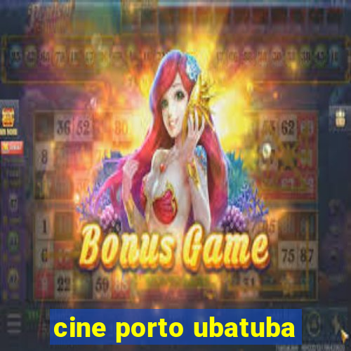 cine porto ubatuba